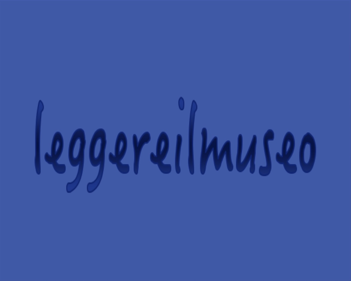 LEGGEREILMUSEO